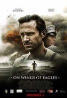 On Wings of Eagles – Pe aripile vulturilor (2016)