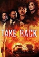 Take Back – Recuperarea (2021)