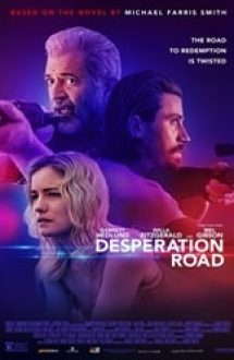 Desperation Road 2023 film online gratis subtitrat hd