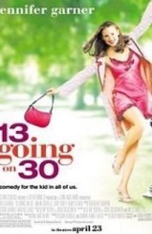 13 Going on 30 2004 Film Online Subtitrat