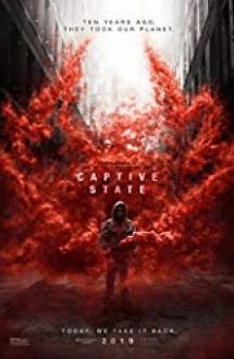 Captive State 2019 film cu subtitrare hd