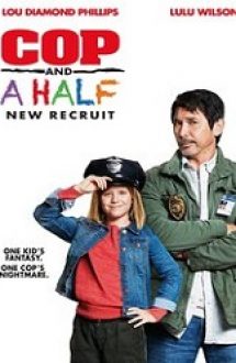 Cop and a Half: New Recruit 2017 hd online gratis