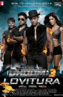 Dhoom: 3 (2013) gratis in romana