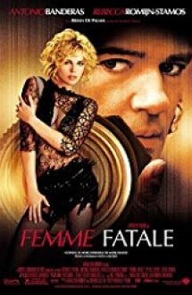 Femme Fatale 2002 film hd gratis in romana