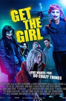 Get the Girl 2017 film online hd subtitrat
