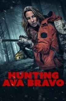 Hunting Ava Bravo 2022 film online gratis hd subtitrat