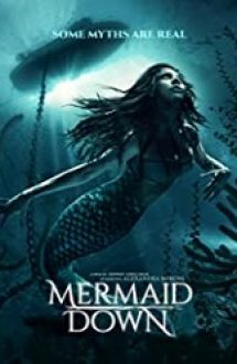 Mermaid Down 2019 online subtitrat in romana hd