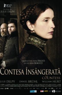 The Countess – Contesa însângerată 2009 hd gratis