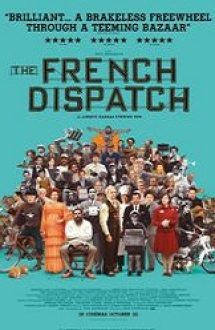 The French Dispatch 2021 cu subtitrare gratis filme hd
