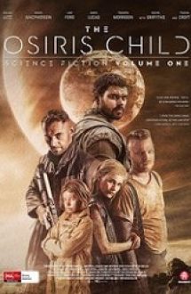 The Osiris Child 2016 film online hd gratis